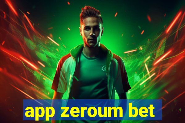 app zeroum bet